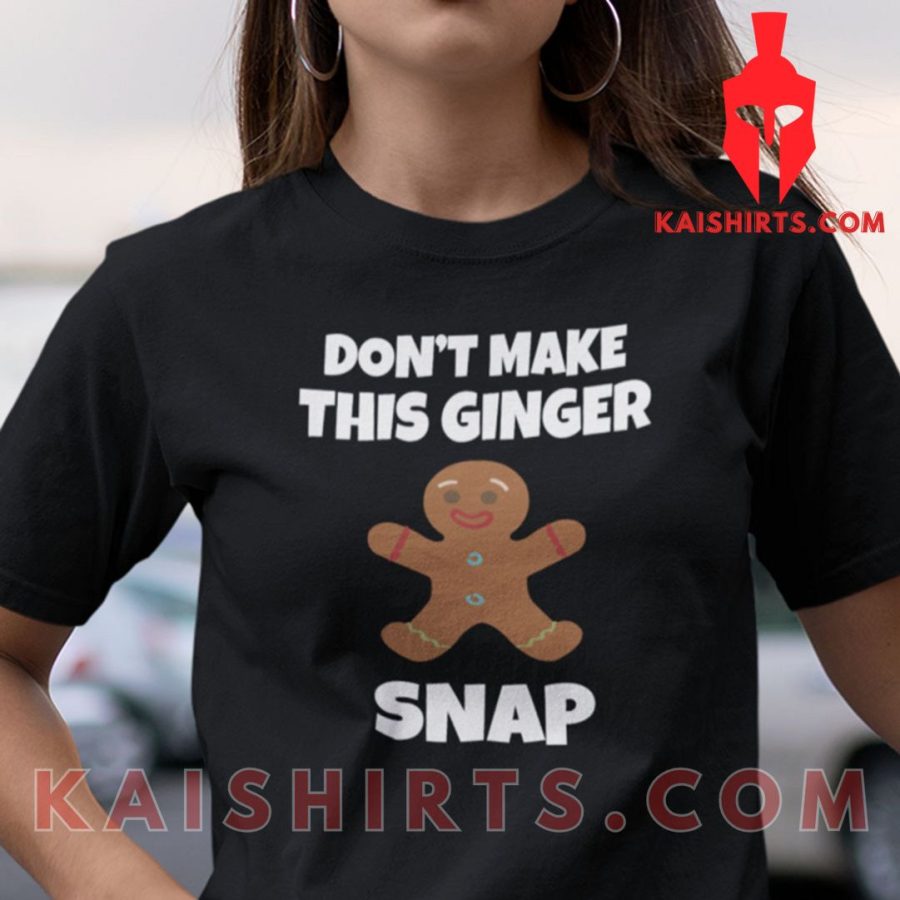 Funny Redhead Shirt Don’t Make This Ginger Snap Bear's Product Pictures - Kaishirts.com